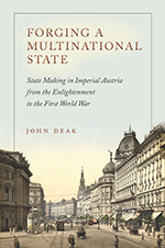 Forging a Multinational State by John Deak