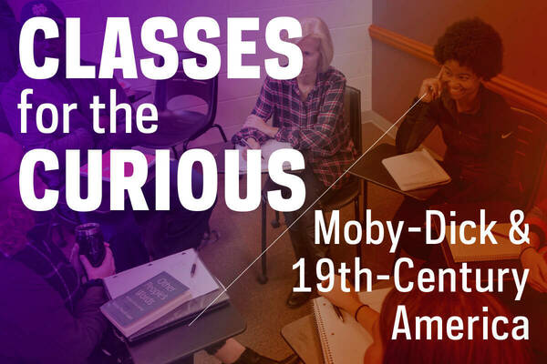 Promotion graphic for Classes For The Curious: Moby Dick